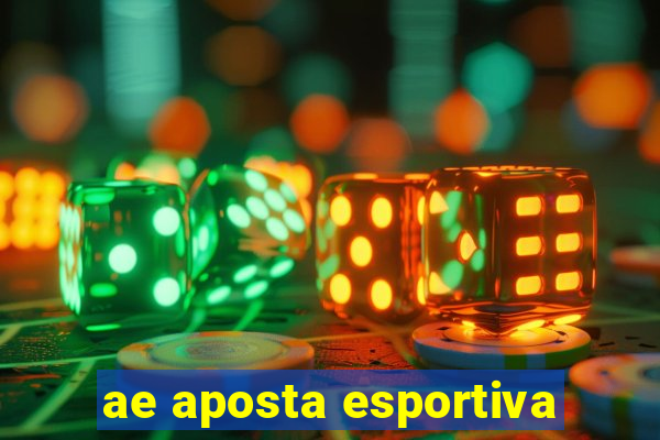 ae aposta esportiva